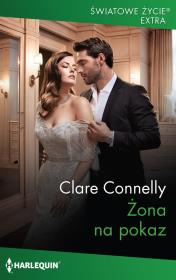 Żona na pokaz. Autor: Connelly Clare. Dadada.pl Okładka książki Żona na pokaz