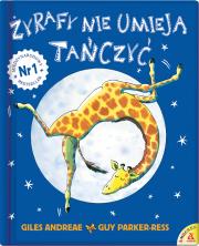 Żyrafy nie umieją tańczyć w.5. Autor: Andreae Giles, Guy Parker-Rees. Dadada.pl Okładka książki Żyrafy nie umieją tańczyć w.5