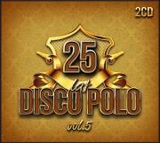 25 Lat Disco Polo vol.5 (2CD). Autor:   Praca zbiorowa. Dadada.pl Okładka książki 25 Lat Disco Polo vol.5 (2CD)