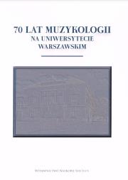 Okładka książki 70 lat muzykologii na uniwersytecie warszawskim