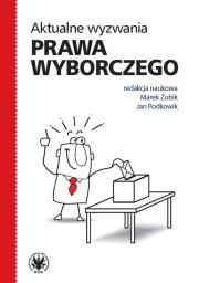 Okładka książki Aktualne wyzwania prawa wyborczego