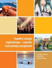 Aspekty rozwoju regionalnego. Autor: dr hab. Grażyna Rosa, Smalec Agnieszka. Dadada.pl Okładka książki Aspekty rozwoju regionalnego