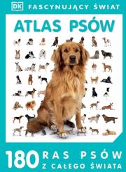 Atlas psów. Autor: Opracowanie zbiorowe. Dadada.pl Okładka książki Atlas psów