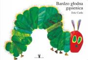 Bardzo głodna gąsienica. Autor: Carle Eric. Dadada.pl Okładka książki Bardzo głodna gąsienica