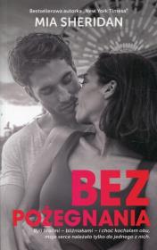 Bez pożegnania - uszkodzone. Autor: Mia Sheridan. Dadada.pl Okładka książki Bez pożegnania - uszkodzone