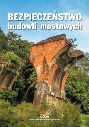 Okładka książki Bezpieczeństwo budowli mostowych