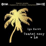 Okładka książki CD MP3 Tamtej nocy w LA