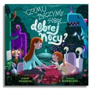 Czemu życzymy sobie dobrej nocy?. Autor: Champ Thornton. Dadada.pl Okładka książki Czemu życzymy sobie dobrej nocy?