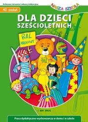 Dla dzieci sześcioletnich Nasza szkoła. Autor: Judyta Julia Wodnicka. Dadada.pl Okładka książki Dla dzieci sześcioletnich Nasza szkoła