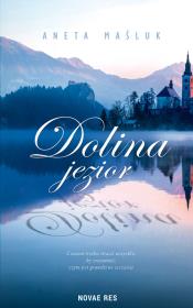 Dolina jezior. Autor: Aneta Maśluk. Dadada.pl Okładka książki Dolina jezior