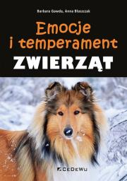 Emocje i temperament zwierząt. Autor: Gawda Barbara, Błaszczak Anna. Dadada.pl Okładka książki Emocje i temperament zwierząt