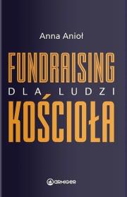 Okładka książki Fundraising dla ludzi Kościoła