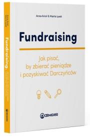 Okładka książki Fundraising. Jak pisać, by zbierać pieniądze...