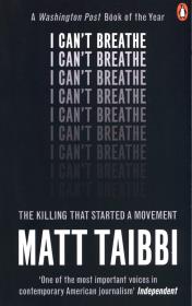 I Can't Breathe. Autor: Taibbi Matt. Dadada.pl Okładka książki I Can't Breathe