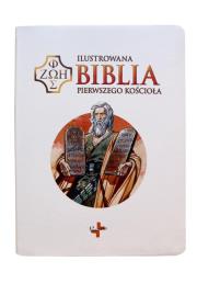 Okładka książki Ilustrowana Biblia pierwszego Kościoła, biała