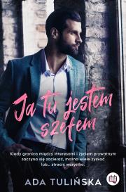 Ja tu jestem szefem. Autor: Ada Tulińska, Jolanta Olejniczak-Kulan, Świerkocka Ida. Dadada.pl Okładka książki Ja tu jestem szefem