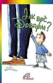 Okładka książki Jak być dobrym