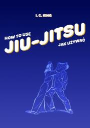 Okładka książki Jak używać Jiu-Jitsu
