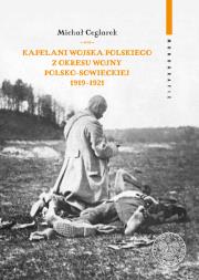 Kapelani Wojska Polskiego z okresu wojny... Autor: Michał Ceglarek. Dadada.pl Okładka książki Kapelani Wojska Polskiego z okresu wojny..