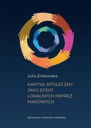 Okładka książki Kapitał społeczny jako efekt lokalnych imprez mas.