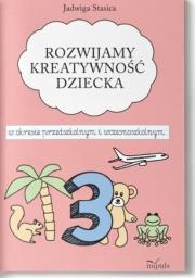 Okładka książki Klasa 3. Rozwijamy kreatywność dziecka w okresie..