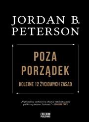Kolejne 12 życiowych zasad. Autor: Peterson Jordan B.. Dadada.pl Okładka książki Kolejne 12 życiowych zasad
