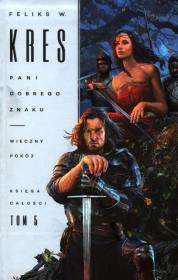 Okładka książki Księga Całości T.5 Pani dobrego znaku