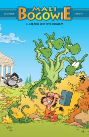 Okładka książki Mali Bogowie T.3 Ciężko jest być bogiem