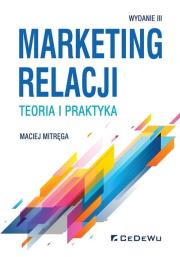 Okładka książki Marketing relacji - teoria i praktyka w.3
