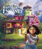 Nasze magiczne Encanto. Autor:   Praca zbiorowa. Dadada.pl Okładka książki Nasze magiczne Encanto