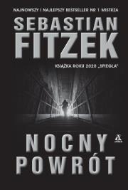 Nocny Powrót. Autor: Fitzek Sebastian. Dadada.pl Okładka książki Nocny Powrót
