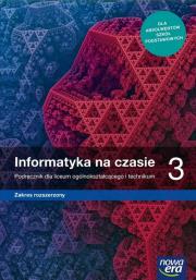 Okładka książki Nowe informatyka na czasie podręcznik 3 liceum i technikum zakres rozszerzony