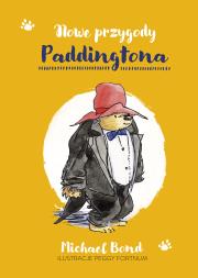 Nowe przygody Paddingtona. Autor: Bond Michael. Dadada.pl Okładka książki Nowe przygody Paddingtona
