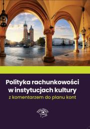 Okładka książki Polityka rachunkowości w instytucjach kultury 2022
