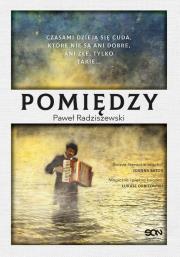 Pomiędzy. Autor: Radziszewski Paweł. Dadada.pl Okładka książki Pomiędzy