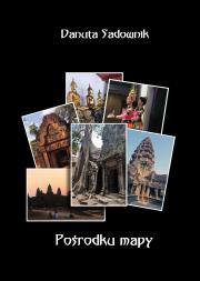 Pośrodku mapy. Autor: Sadownik Danuta. Dadada.pl Okładka książki Pośrodku mapy