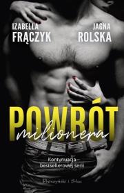 Powrót milionera DL. Autor: Frączyk Izabella, Jagna Rolska. Dadada.pl Okładka książki Powrót milionera DL