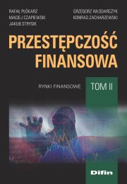 Okładka książki Przestępczość finansowa Tom 2