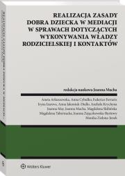 Okładka książki Realizacja zasady dobra dziecka w mediacji w sprawach dotyczących wykonywania władzy rodzicielskiej