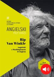 Rip Van Wikle Angielski z Washingtonem Irvingiem. Autor: Irving Washington. Dadada.pl Okładka książki Rip Van Wikle Angielski z Washingtonem Irvingiem