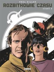 Rozbitkowie czasu cz. 2. Autor: Gillon Paul. Dadada.pl Okładka książki Rozbitkowie czasu cz. 2