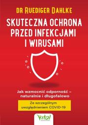Skuteczna ochrona przed infekcjami i wirusami. Autor: Ruediger Dahlke. Dadada.pl Okładka książki Skuteczna ochrona przed infekcjami i wirusami