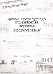 Okładka książki Sprawa Operacyjnego Sprawdzenia kryptonim 'Uzdrowiciele'