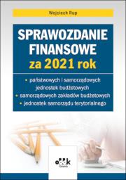Sprawozdanie finansowe za 2021. Autor: Rup Wojciech. Dadada.pl Okładka książki Sprawozdanie finansowe za 2021