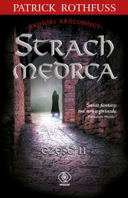 Strach mędrca T.2. Autor: Patrick Rothfuss, Mirosław Piotr Jabłoński. Dadada.pl Okładka książki Strach mędrca T.2