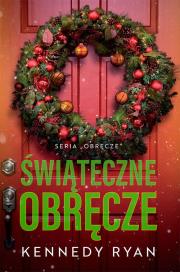 Świąteczne obręcze. Autor: Ryan Kennedy. Dadada.pl Okładka książki Świąteczne obręcze