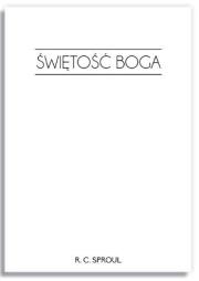 Świętość Boga. Autor: R.C. Sproul. Dadada.pl Okładka książki Świętość Boga