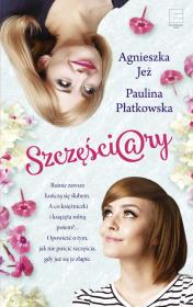 Szczęściary - uszkodzone. Autor: Jeż Agnieszka, Płatkowska Paulina. Dadada.pl Okładka książki Szczęściary - uszkodzone
