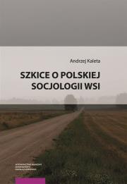 Okładka książki Szkice o polskiej socjologii wsi