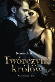 Twórczyni Królów. Autor: Ryan Kennedy. Dadada.pl Okładka książki Twórczyni Królów